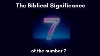 The Biblical Significance of the Number 7 Message Image