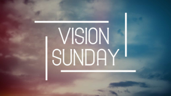 Vision Sunday Message Image